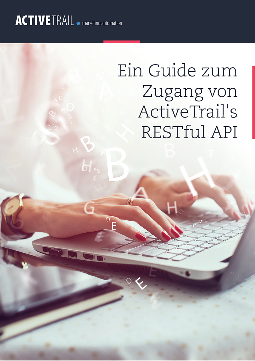 Ein Guide zum Zugang von ActiveTrail’s RESTful API